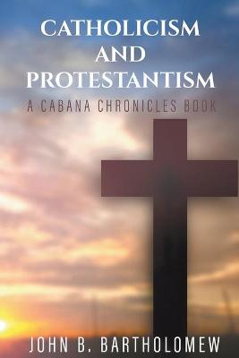 Book cover for Catholicism and Protestantism