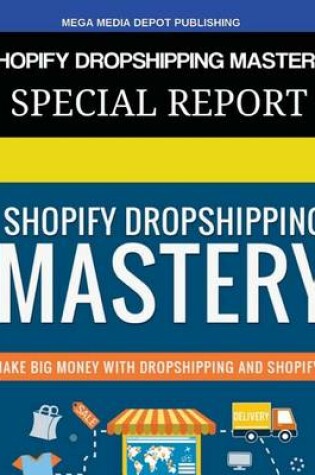 Cover of Shopify Dropshipping Mastery