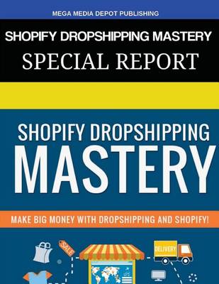 Book cover for Shopify Dropshipping Mastery