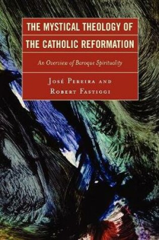 Cover of The Mystical Theology of the Catholic Reformation