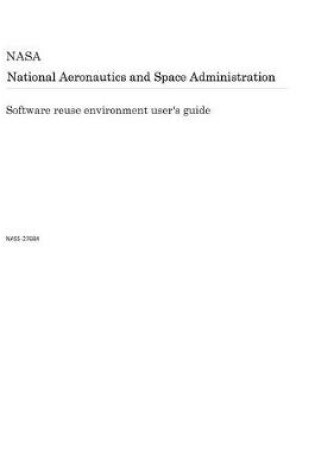 Cover of Software Reuse Environment User's Guide