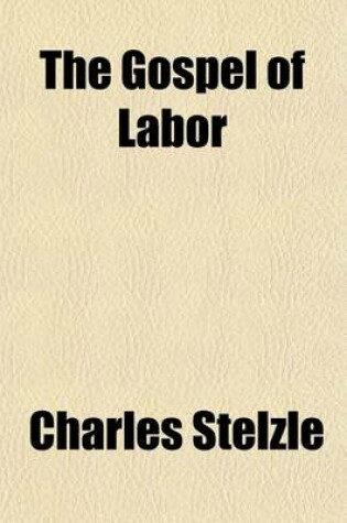 Cover of The Gospel of Labor