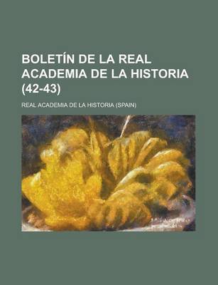 Book cover for Bolet N de La Real Academia de La Historia (42-43)