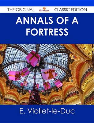 Book cover for Annals of a Fortress - The Original Classic Edition