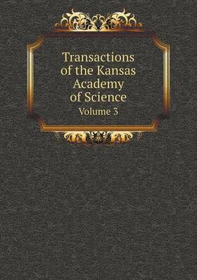 Book cover for Transactions of the Kansas Academy of Science Volume 3