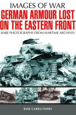 Cover of German Armour Lost in Combat on the Eastern Front