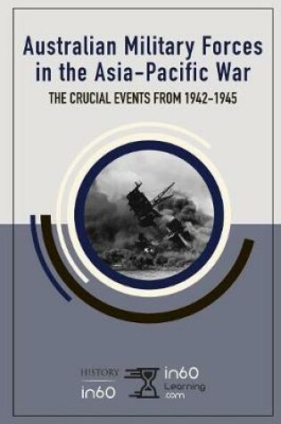 Cover of Australian Military Forces in the Asia-Pacific War