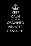 Book cover for Keep Calm and Let the Ordained Minister Handle It