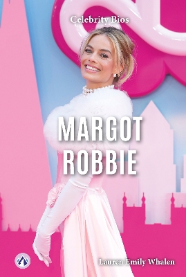 Book cover for Celebrity Bios: Margot Robbie