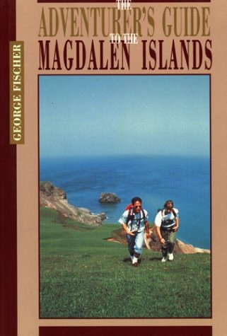Book cover for The Adventurer's Guide to the Magdalen Islands