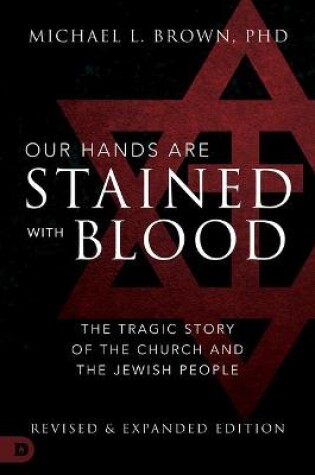 Cover of Our Hands are Stained with Blood [revised and expanded editi