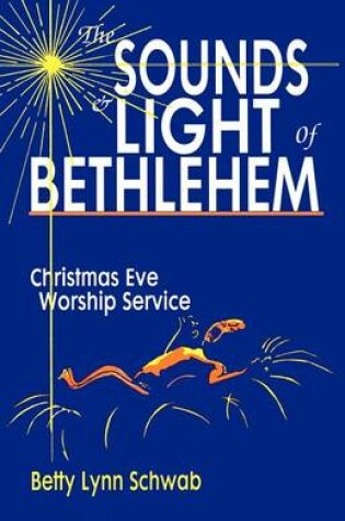 Cover of The Sounds and Light of Bethlehem