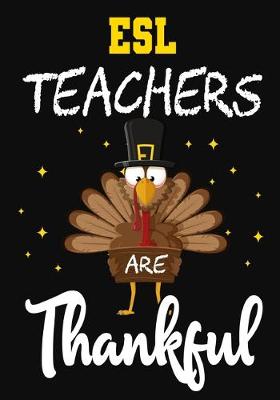 Book cover for ESL Teachers Are Thankful