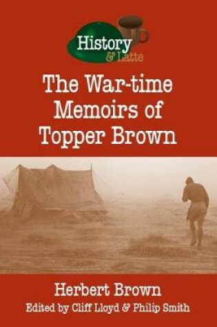 Cover of The War-time memoirs of Topper Brown