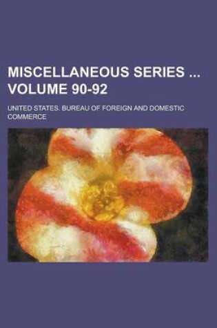 Cover of Miscellaneous Series Volume 90-92