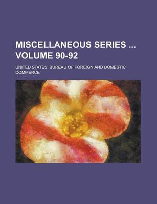 Book cover for Miscellaneous Series Volume 90-92