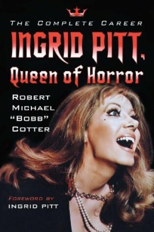 Cover of Ingrid Pitt, Queen of Horror