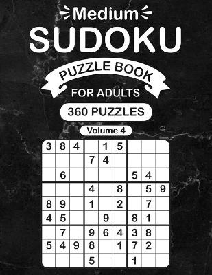 Book cover for Medium Sudoku Puzzle Book For Adults Volume 4