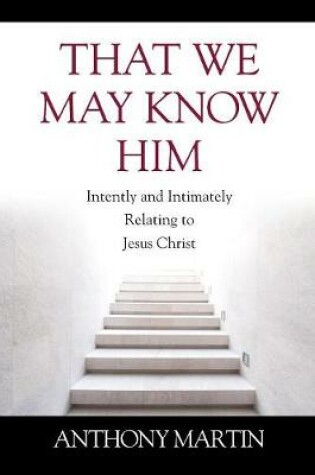 Cover of That We May Know Him