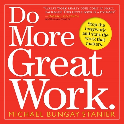 Book cover for Do More Great Work