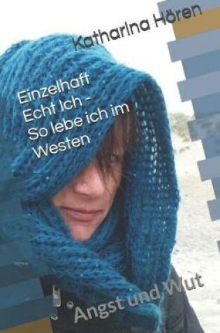 Cover of Einzelhaft Echt Ich - So Lebe Ich Im Westen