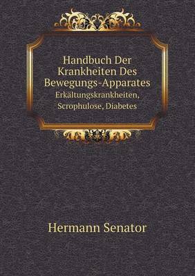 Book cover for Handbuch Der Krankheiten Des Bewegungs-Apparates Erkältungskrankheiten, Scrophulose, Diabetes