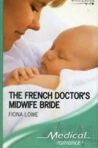 Cover of The French Doctor's Midwife Bride