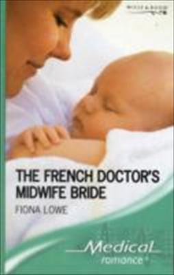 Cover of The French Doctor's Midwife Bride