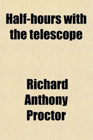 Cover of Half-Hours with the Telescope