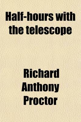 Book cover for Half-Hours with the Telescope