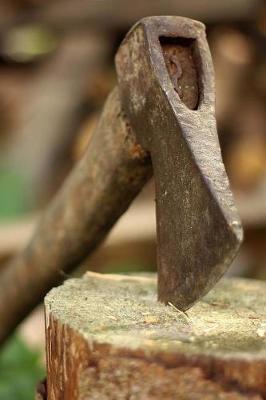 Book cover for The Hatchet Journal - An Axe in a Tree Stump