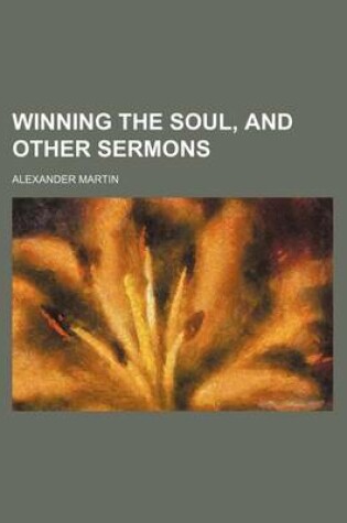 Cover of Winning the Soul, and Other Sermons