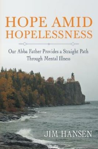 Cover of Hope Amid Hopelessness