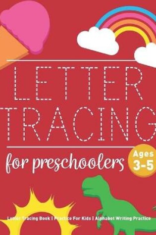 Cover of Letter Tracing for Preschoolers ages 3-5