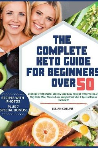 Cover of The Complete Keto Guide for Beginners over 50