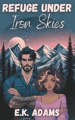 Cover of Refuge Under Iron Skies