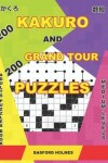Book cover for 200 Kakuro and 200 Grand Tour puzzles. Adults puzzles book. Medium levels.