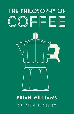 Book cover for The Philosophy of Coffee