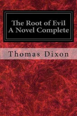 Book cover for The Root of Evil A Novel Complete