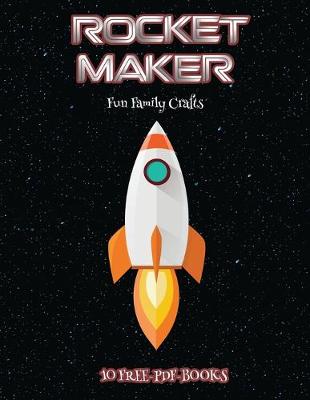 Book cover for Fun Family Crafts (Rocket Maker)