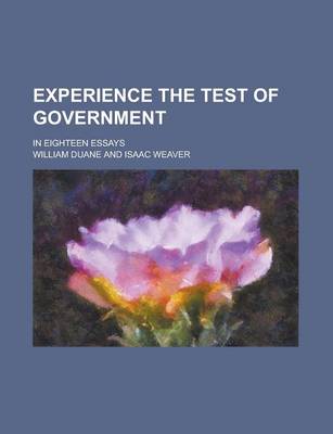 Book cover for Experience the Test of Government; In Eighteen Essays