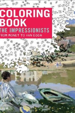 Cover of Impressionists: From Monet to Van Gogh- Coloring Book