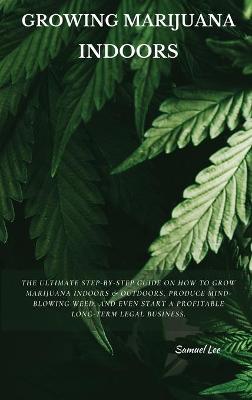 Book cover for Growing Marijuana Indoors