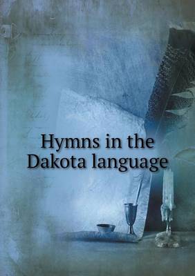 Book cover for Hymns in the Dakota language