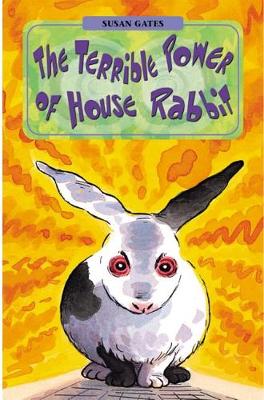Cover of The Terrible Power of House Rabbit