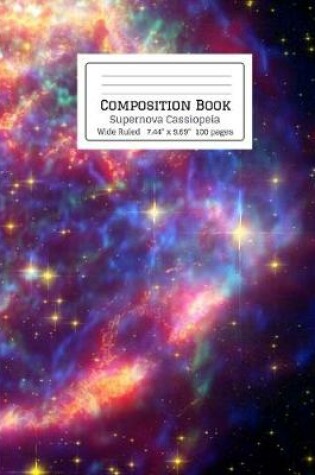 Cover of Composition Book Supernova Cassiopeia Wide Ruled