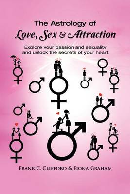 Book cover for The Astrology of Love, Sex & Attraction