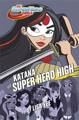 Book cover for Katana at Super Hero High (DC Super Hero Girls)