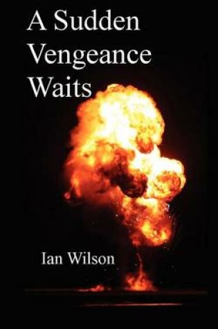 Cover of A Sudden Vengeance Waits
