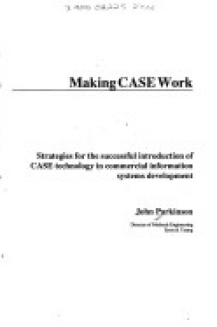 Cover of Making Computer Aided Software Engineering Work